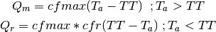 Q_{m} = cfmax(T_{a}-TT)\;\;;T_{a}>TT
Q_{r} = cfmax*cfr(TT-T_{a})\;;T_{a}<TT